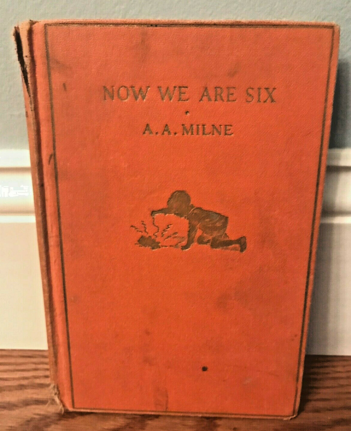 Milne, A. A. Now We Are Six Eightieth Printing May 1930