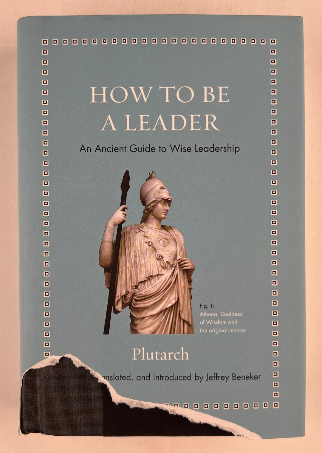 Plutarch How to Be a Leader Ancient Guide Leadership Stoicism Princeton 2019 HC