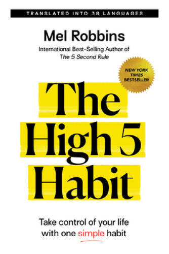 The High 5 Habit: Take Control of Your Life with One Simple Habit – VERY GOOD