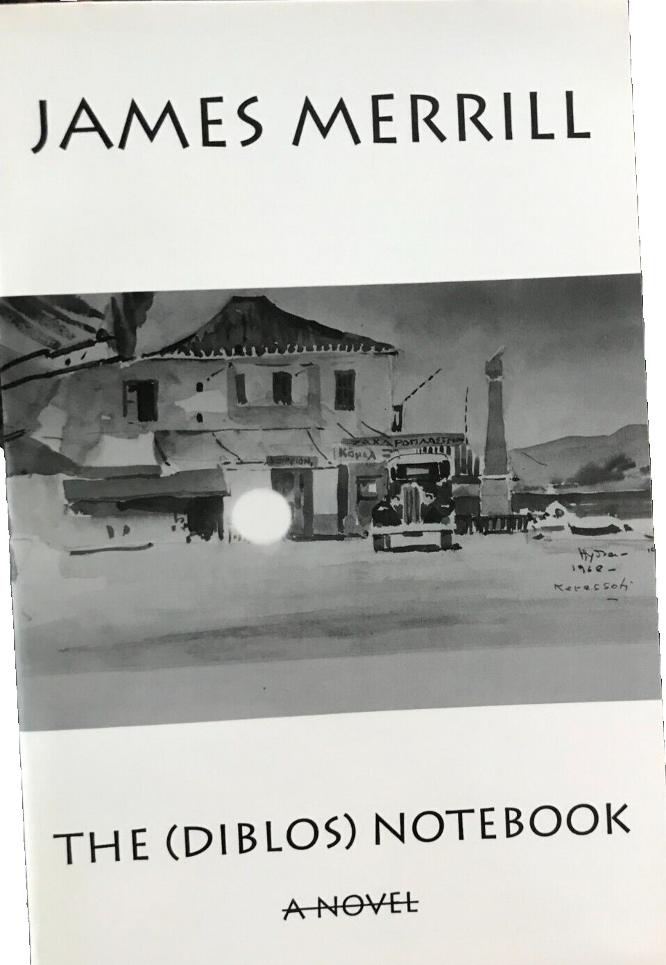 THE (DIBLOS) NOTEBOOK By James Merrill **Mint Condition**